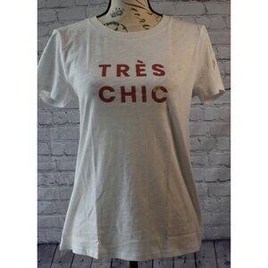 NWT LOFT Women’s Graphic Tee | “Tres Chic” T-Shirt | Size S